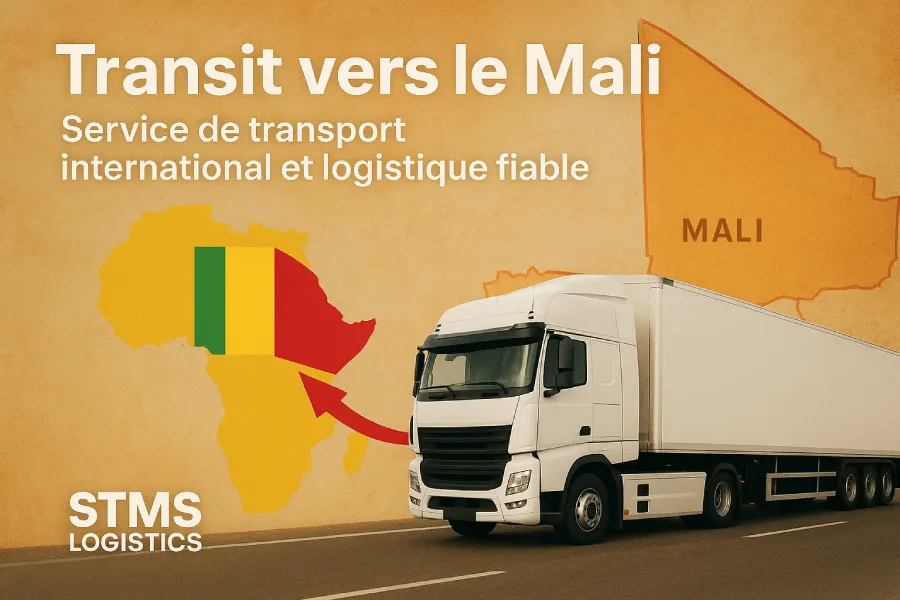 Transit vers le Mali – Service de transport international et logistique fiable