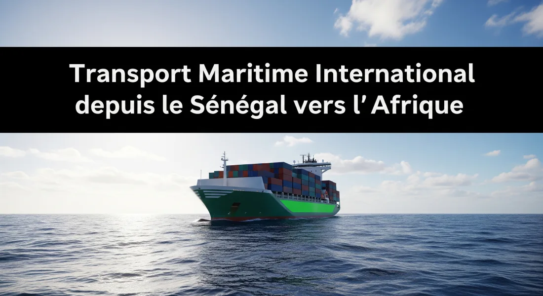 Transport Maritime International depuis le Sénégal vers l’Afrique
