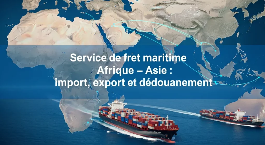 Fret maritime Afrique-Asie _ L'expertise STMS Logistics